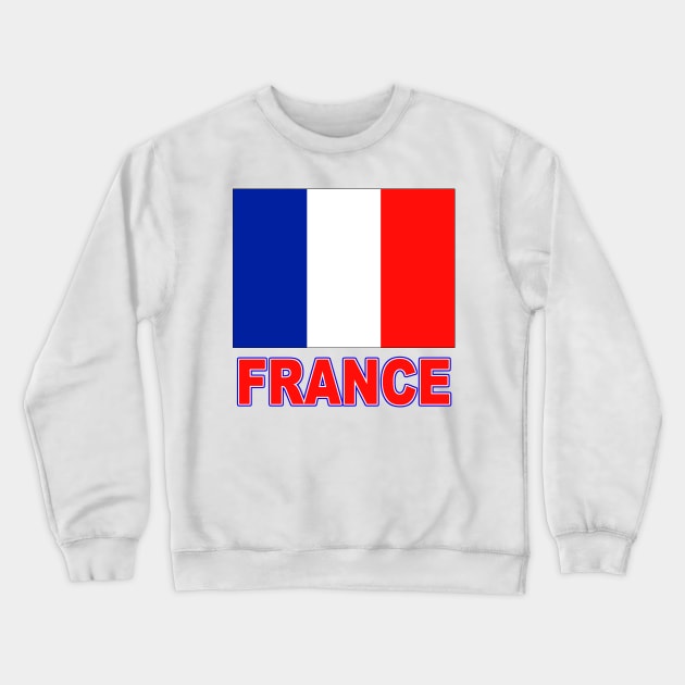 The Pride of France - French Flag Design Crewneck Sweatshirt by Naves